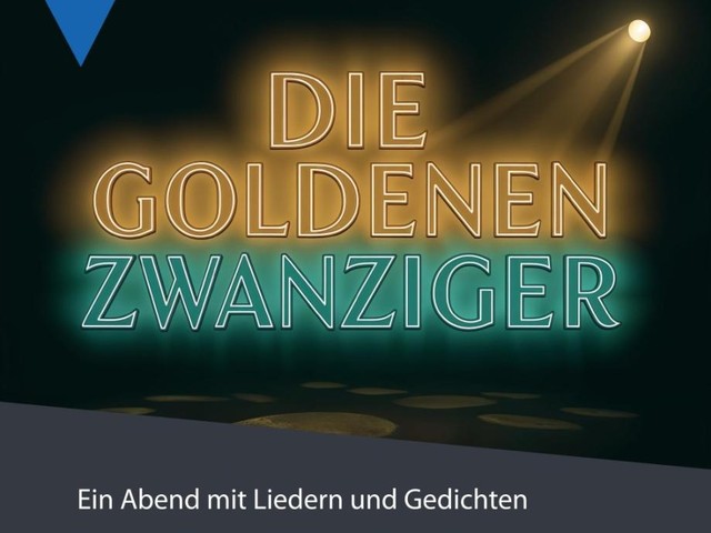 Die Goldenen Zwanziger – Ein Abend mit Liedern und Gedichten